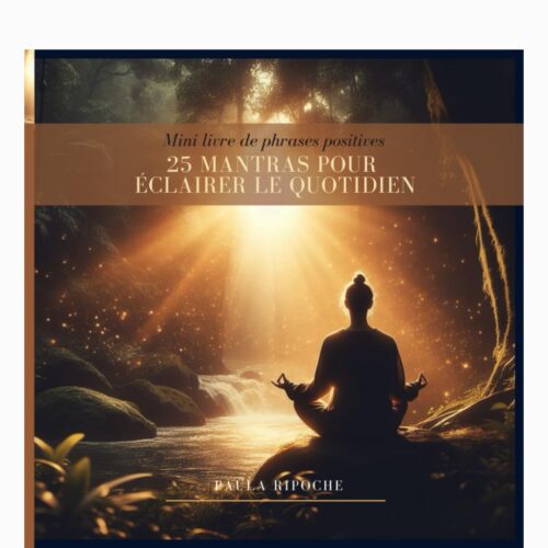 25 mantras pour éclairer le quotidien